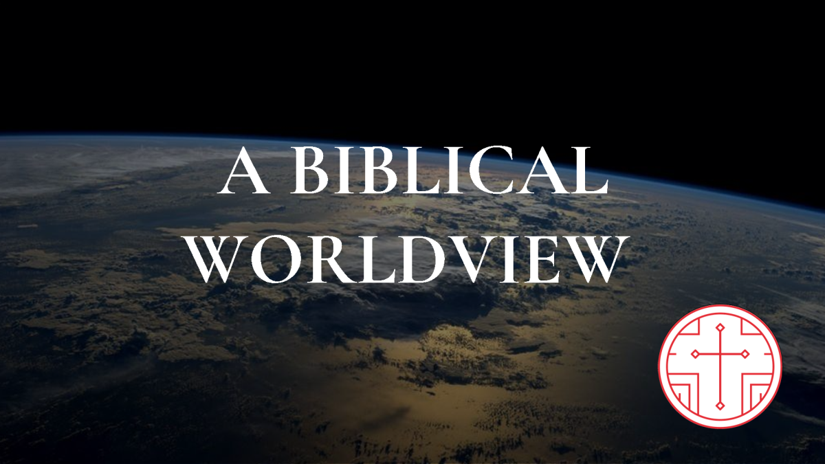 A Biblical Worldview Grace Anglican Church